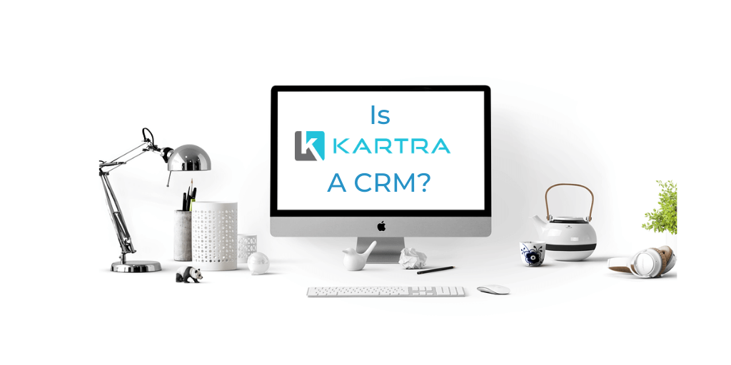 is kartra a crm