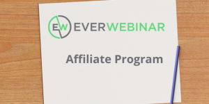 Everwebinar Affiliate Program