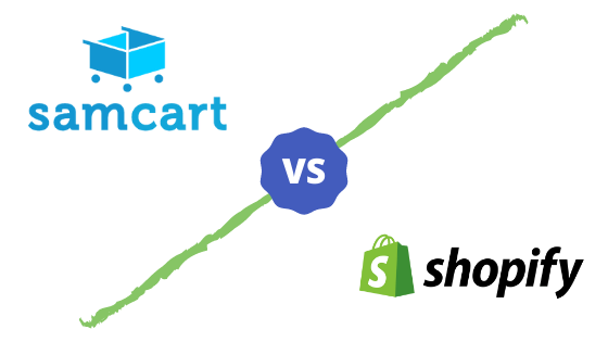 Samcart vs Shopify- Overall Comparison & Best Choice in 2022