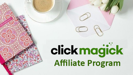 clickmagick Affiliate Program