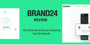 Brand24 Review. An In-Depth Look