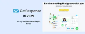 GetResponse Review. An In-Depth Look