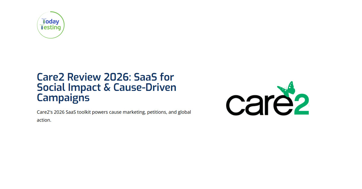 Care2 Review 2026: Features, Pricing & Alternatives